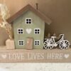 "Love Lives Here"  Wooden House With Bike Decor