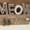 Cute A House Is Not A Home Without A Cat Plaque