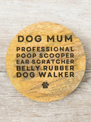 'Dog Mum' Wooden Coaster